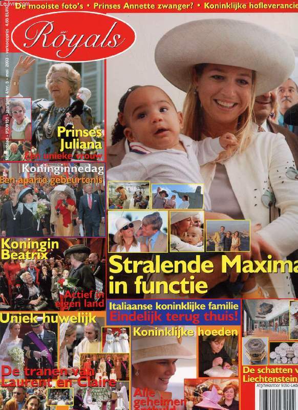 ROYALS, Nr. 5, MEI 2003 (Inhoud: Stralende maxima in functie. Prinses Juliana, Een unieke vrouw. Uniek huwelijk, De tranen van Laurent en Claire. De schatten van Liechtenstein...)
