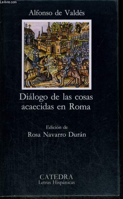 DIALOGO DE LAS COSAS ACAECIDAS EN ROMA