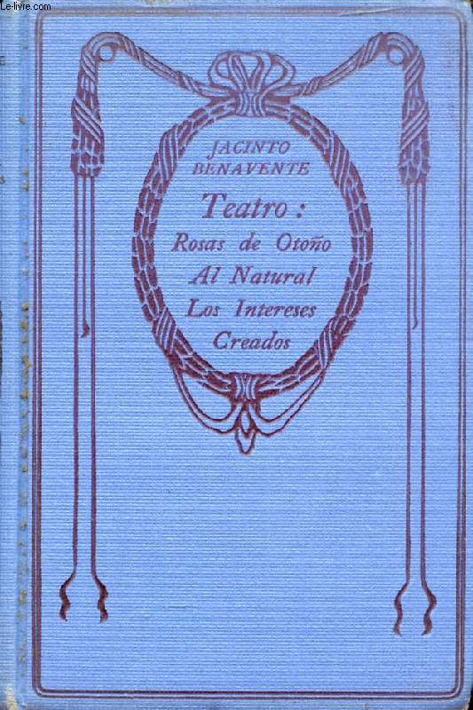TEATRO (Rosas de Otoo, Al Natural, Los Intereses creados)