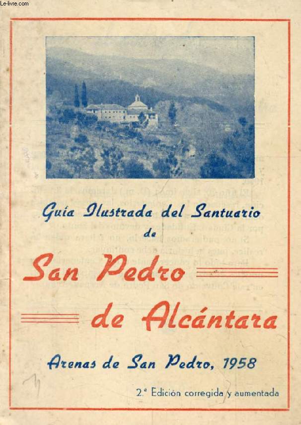 GUIA ILUSTRADA DEL SANTUARIO DE SAN PEDRO DE ALCANTARA DE LA CIUDAD DE ARENAS DE SAN PEDRO
