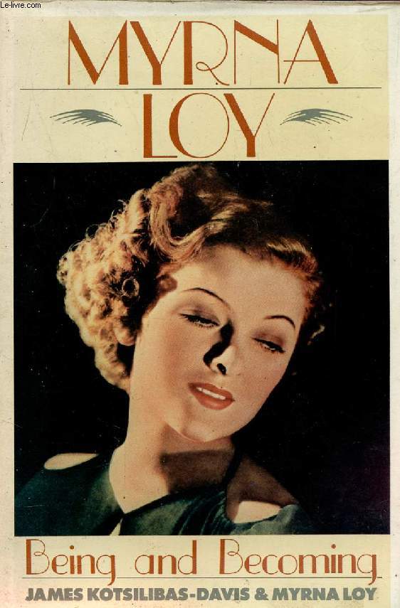 MYRNA LOY, BEING AND BECOMING