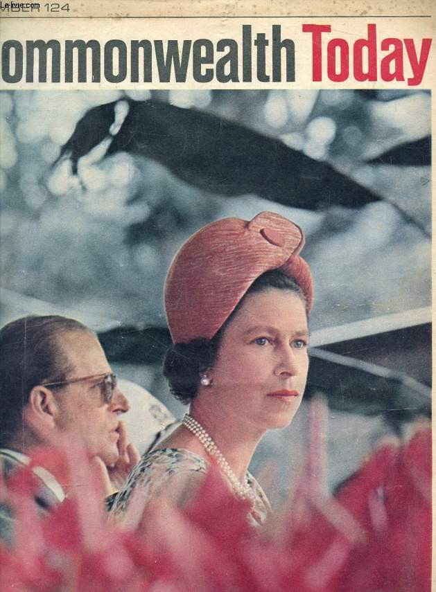 COMMONWEALTH TODAY, N 124, 1966 (Contents: Oxford argues the point. Royal visit to the Caribbean.  London's pride in its fire fighters, A century of service. Boomerang, The first guided missile. Gibraltar looks ahead. The gamble that paid off Jurong...)