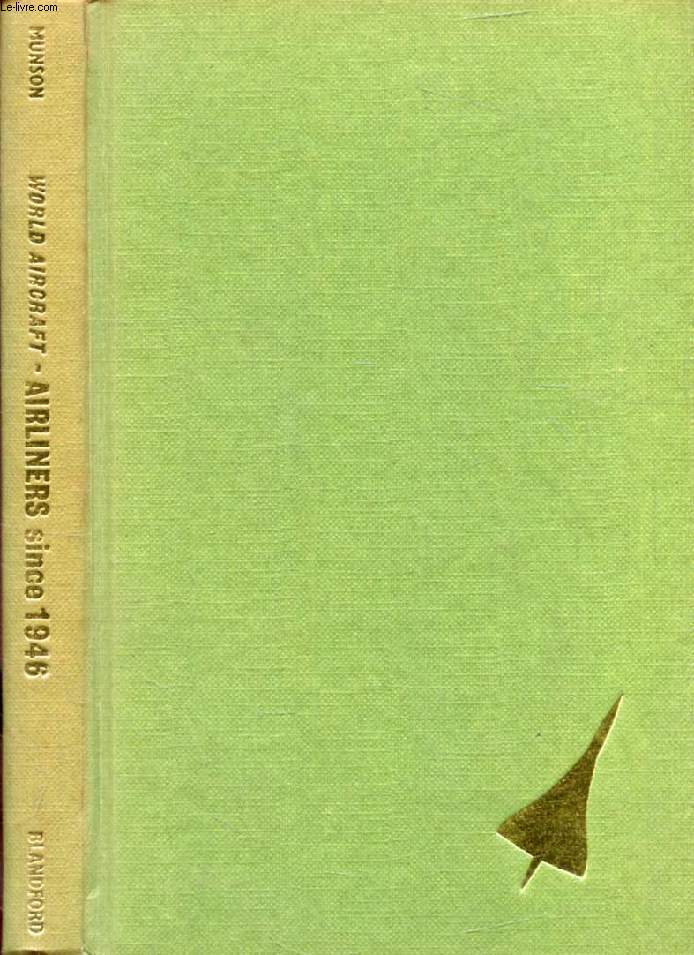 AIRLINERS SINCE 1946 (The Pocket Encyclopaedia of World Aircraft in Colour)