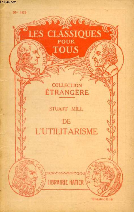DE L'UTILITARISME (Les Classiques Pour Tous)