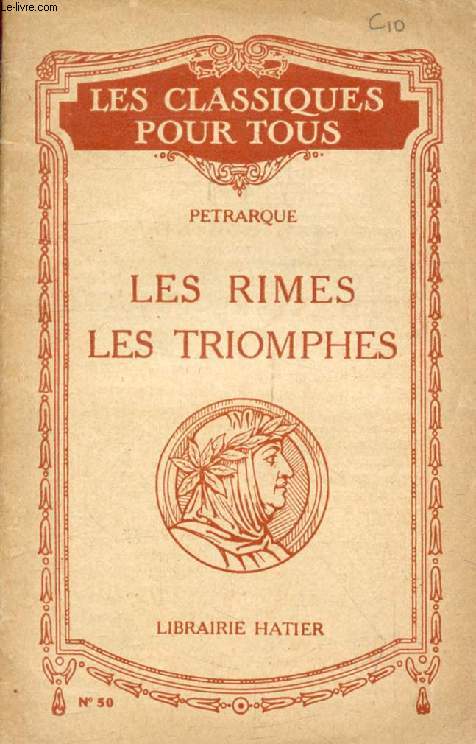 LES RIMES, LES TRIOMPHES (Traduction) (Les Classiques Pour Tous)