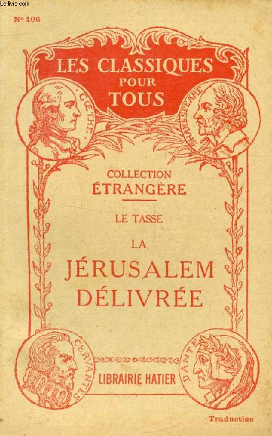 LA JERUSALEM DELIVREE (Traduction) (Les Classiques Pour Tous)