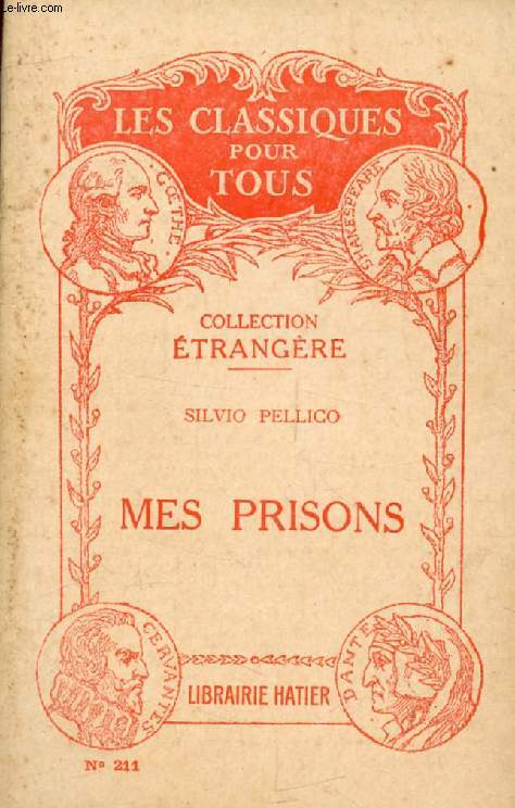 MES PRISONS (Traduction) (Les Classiques Pour Tous)