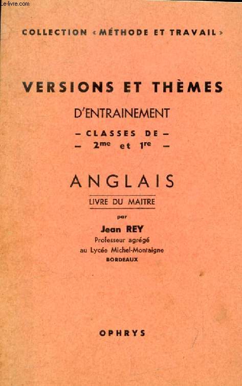 VERSIONS ET THEMES D'ENTRAINEMENT, CLASSES DE 2e ET 1re, ANGLAIS, LIVRE DU MAITRE