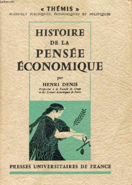HISTOIRE DE LA PENSEE ECONOMIQUE (Thmis)