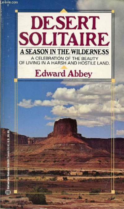 DESERT SOLITAIRE, A Season in the Wilderness
