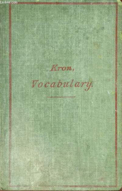 A VOCABULARY, With Explanations in Simple English of Words in the Text of The Little Londoner, and English Daily Life