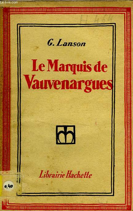 LE MARQUIS DE VAUVENARGUES