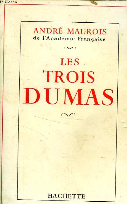 LES TROIS DUMAS