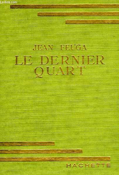 LE DERNIER QUART