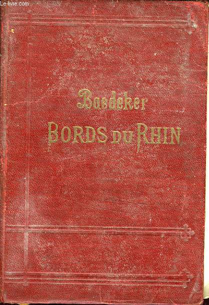 LES BORDS DU RHIN, LA FORET NOIRE, LES VOSGES