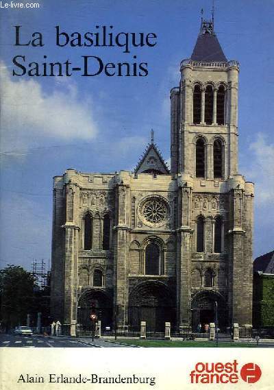 LA BASILIQUE SAINT DENIS