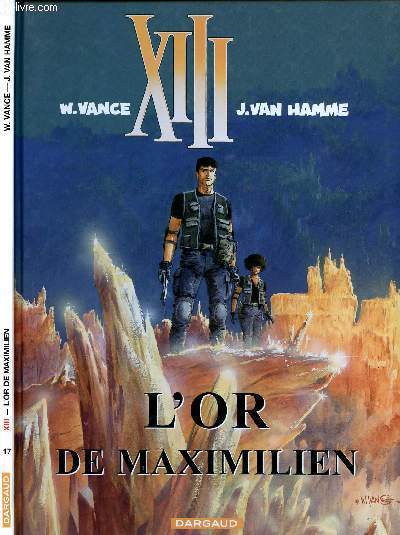 XIII  - TOME 17 : L'OR DE MAXIMILIEN.