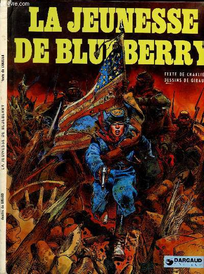 UNE AVENTURE DU LIEUTENANT BLUEBERRY - TOME 17 : LA JEUNESSE DE BLUEBERRY.