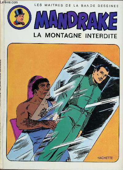 MANDRAKE - TOME 2 : LA MONTAGNE INTERDITE.