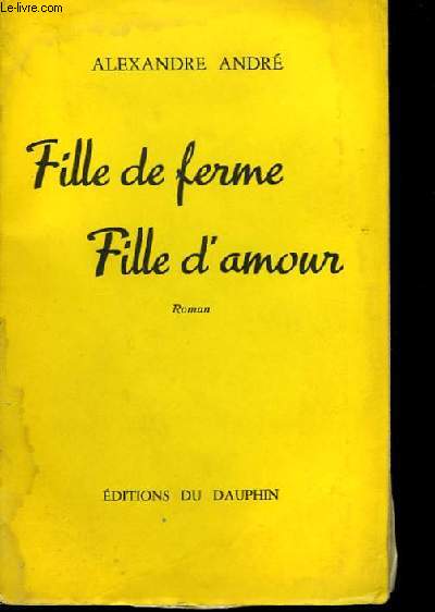 Fille de ferme, Fille d'amour.
