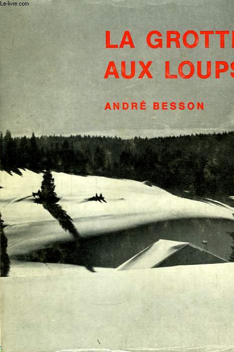La grotte aux loups