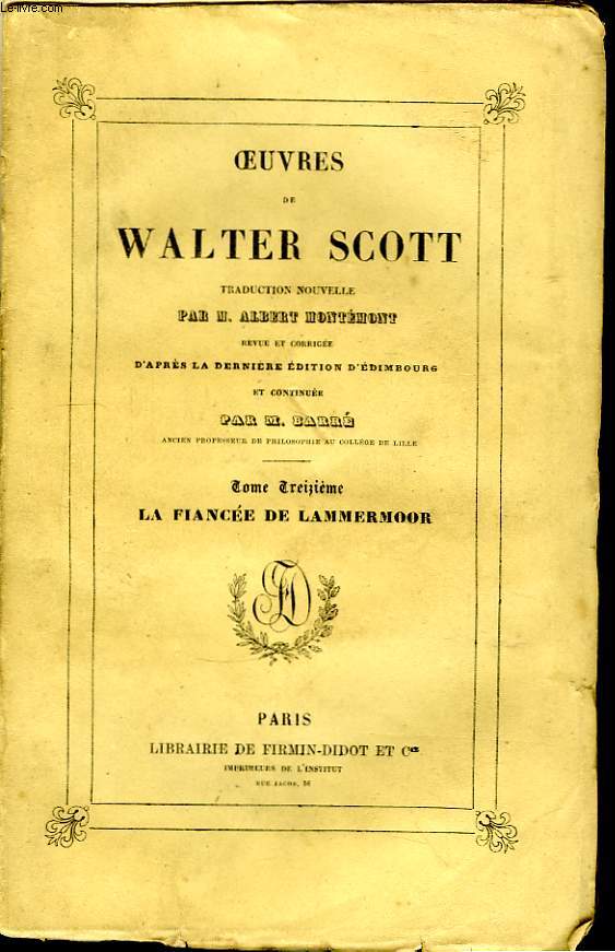 Oeuvres de Walter Scott. TOME XIII : La fiance de Lammermoor.