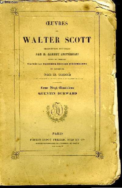 Oeuvres de Walter Scott. TOME XXIV : Quentin Durward.