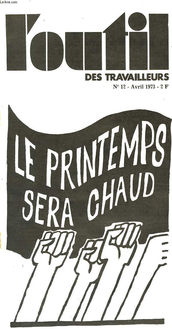 L'Outil des Travailleurs N12 : Le printemps sera chaud.