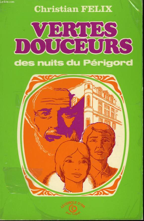 Vertes Douceurs des nuits du Prigord.