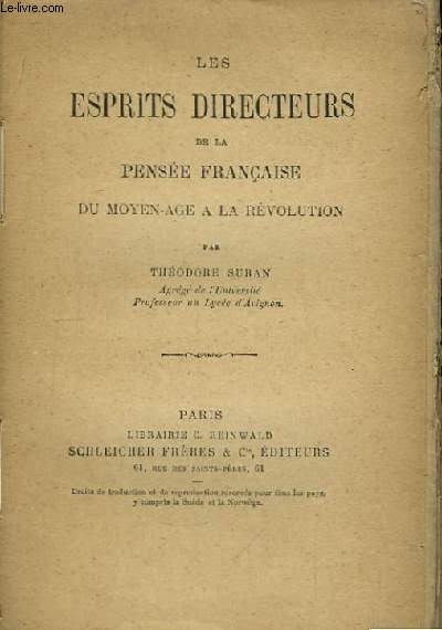 Les Esprits Directeurs de la Pense Franaise, du Moyen-ge  la Rvolution
