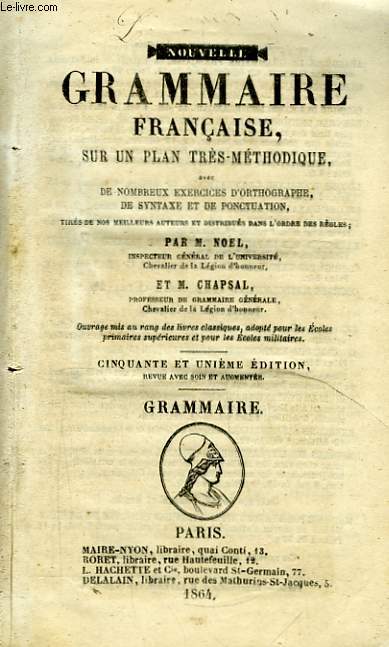 Nouvelle Grammaire Franaise, sur un plan trs-mthodique.
