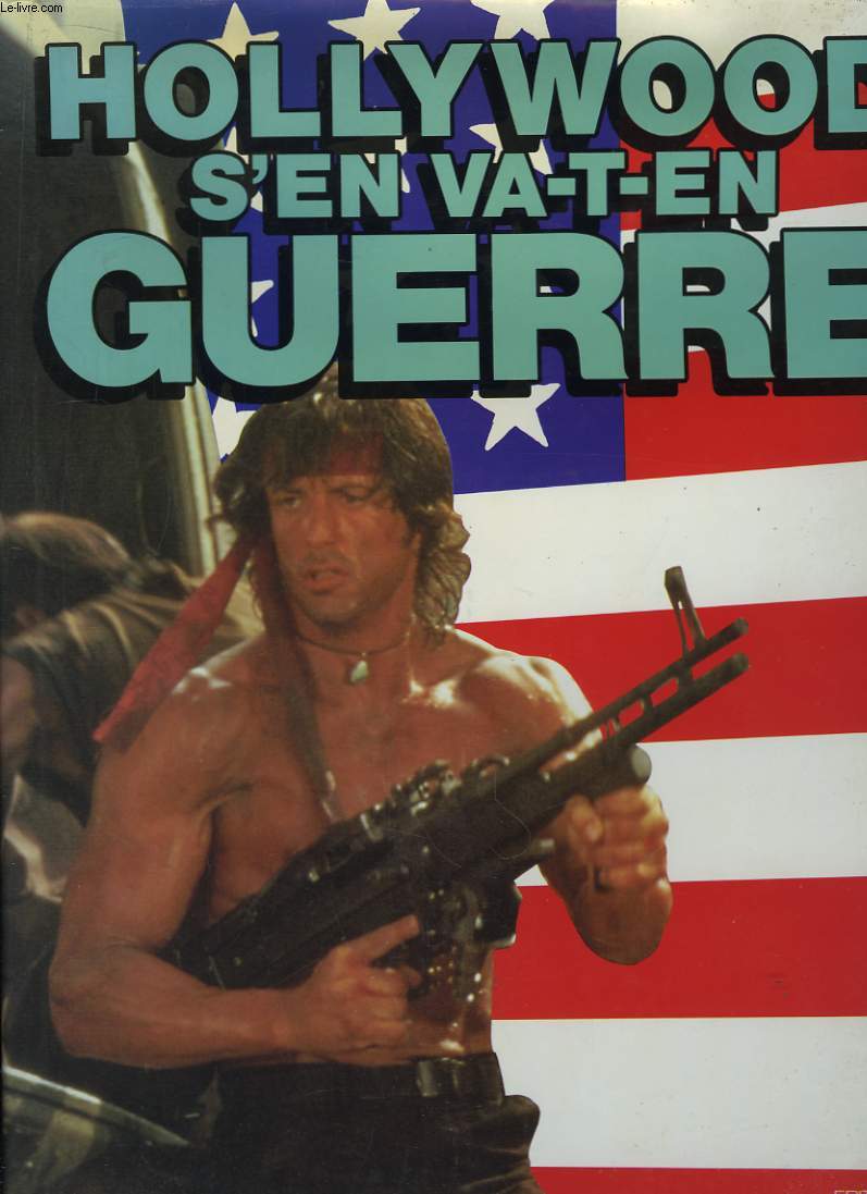 Hollywood s'en va-t-en guerre
