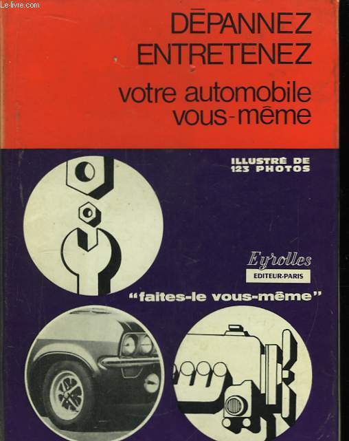 Dpannez, entretenez votre automobile vous-mme.