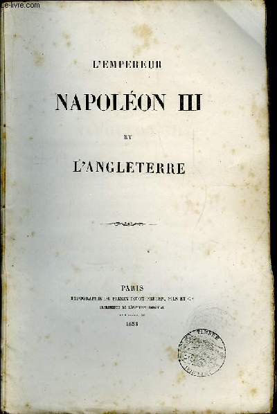 L'Empereur Napolon III et l'Angleterre