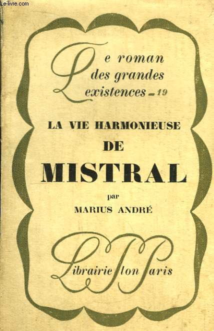 La Vie Harmonieuse de Mistral.
