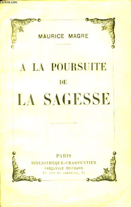 A la poursuite de la sagesse.