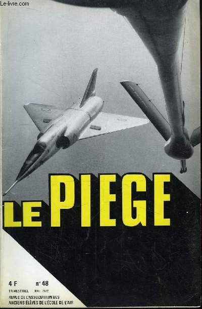Le Pige N 48 : Le F 111, erreur ou russite ? le point de vue du pilote. Intrt de l'tude de l'histoire aronautique militaire.