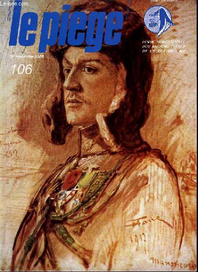 Le Pige N 106 : Histoire de la B.A. 106. Les plerins du 