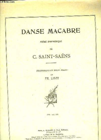 Danse Macabre. Pome symphonique.