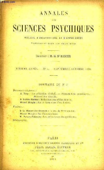 Annales des Sciences Psychiques. Recueil d'Observations et d'Expriences. N5 - 6me anne : Une prdiction ralise, Prmonitions psychiques, Prmonition visuelle, par Erny - Hallucinations tlpathiques, par Lucien Morisse ...