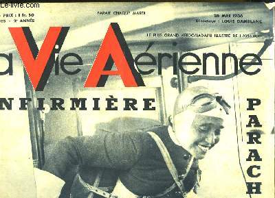 La Vie Arienne. N34 - 2me anne : Infirmire Parachutiste, Suzette O'Nill - Vol de nuit des Long-Courrier de l'Air.