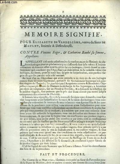 Mmoire Signifi pour Elizabeth de Vandelcme, veuve du Sieur Maulny, Contre Vincent Roger & Catherine Baub se femme.