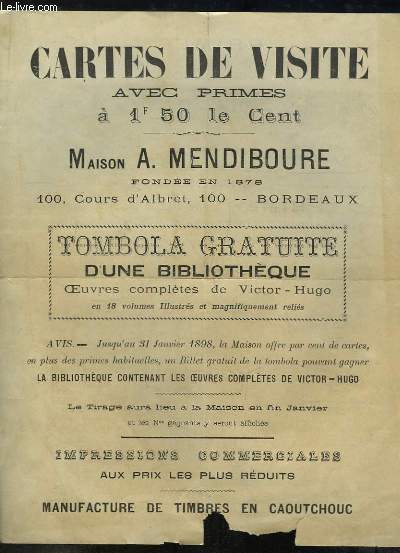 Un Tract publicitaire de la Maison A. Mendiboure, Manufacture de Timbres en Caoutchouc, Impressions Commerciales. Tombola d'une Bibliothque, Oeuvres compltes de V. Hugo.