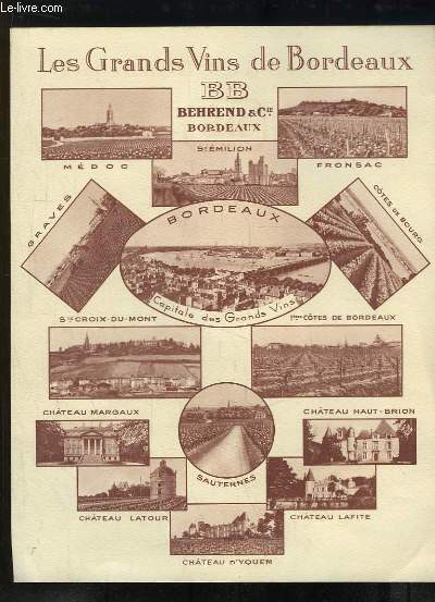 1 Planche extraite des Grands Vins de Bordeaux : BB, Behrend & Cie, Bordeaux. Mdoc, Fronsac, St-Croix-du-Mont, Chteau Margaux, Chteau Haut-Brion, Chteau Lafite, Chteau d'Yquem, Sauternes, Chteau Latour ...