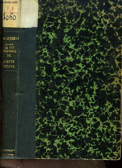 La vie profonde de Edmond Rostand.