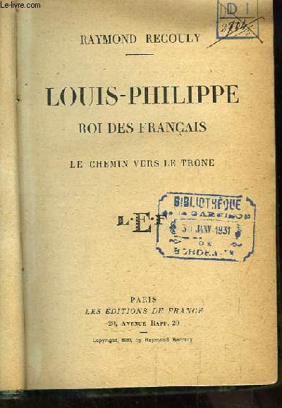 Louis-Philippe, Roi des Franais. Le Chemin vers le trone.