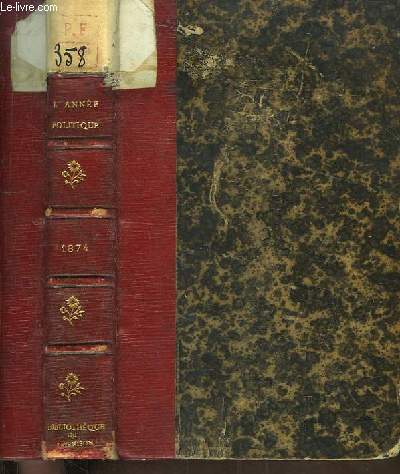 L'Anne Politique 1874. 1re Anne.