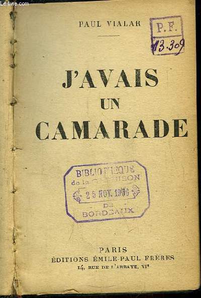 J'avais un Camarade.