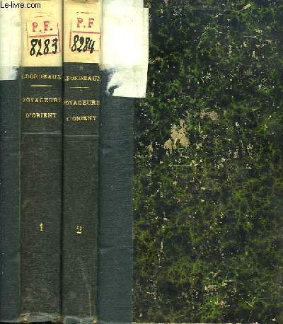 Voyageurs d'Orient. EN 2 TOMES : Des Plerins aux Mharistes de Palmyre - Lamartine, Michaud, Barrs.