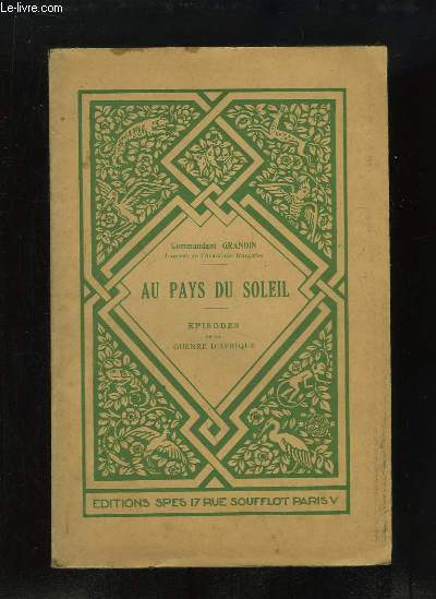 Au Pays du Soleil. Episodes de la guerre d'Afrique.